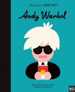 Malí ľudia, veľké sny: Andy Warhol 