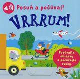 Posuň a počúvaj: Vrrrum