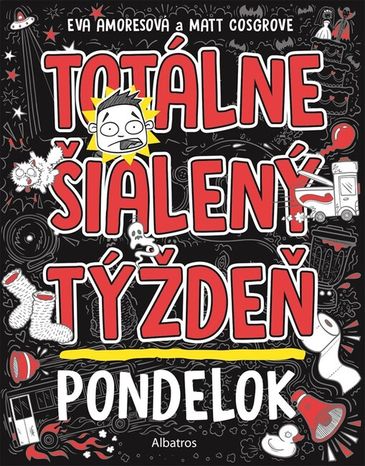 Totálne šialený týždeň: Pondelok